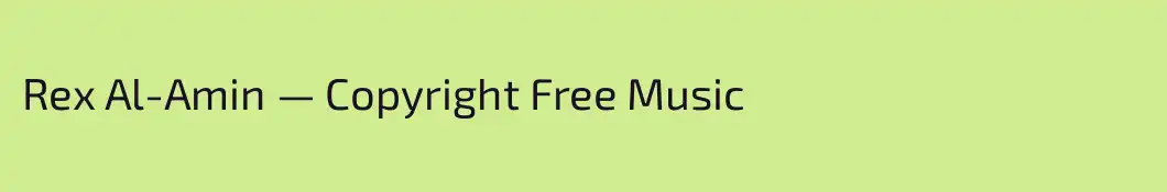 Rex Al-Amin — Copyright Free Music 